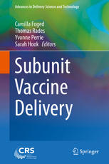 Subunit Vaccine Delivery 1st Edition Camilla Foged Thomas Rades