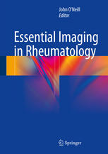 Essential Imaging In Rheumatology 1st Edition John Oneill Eds