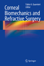 Corneal Biomechanics And Refractive Surgery 1st Edition Fabio A Guarnieri Eds
