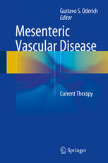 Mesenteric Vascular Disease Current Therapy 1st Edition Gustavo S Oderich Eds