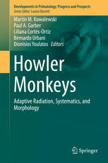 Howler Monkeys Adaptive Radiation Systematics And Morphology 1st Edition Martn M Kowalewski
