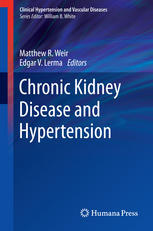 Chronic Kidney Disease And Hypertension 1st Edition Matthew R Weir