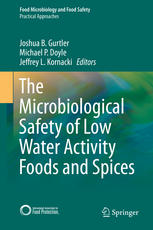 The Microbiological Safety Of Low Water Activity Foods And Spices 1st Edition Joshua B Gurtler