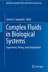 Complex Fluids In Biological Systems Experiment Theory And Computation 1st Edition Saverio E Spagnolie Eds