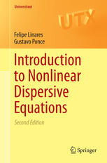 Introduction To Nonlinear Dispersive Equations 2nd Edition Felipe Linares