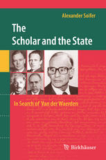 The Scholar And The State In Search Of Van Der Waerden 1st Edition Alexander Soifer Auth