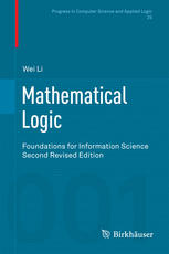 Mathematical Logic Foundations For Information Science 2nd Edition Wei Li Auth
