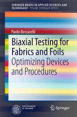 Biaxial Testing For Fabrics And Foils Optimizing Devices And Procedures 1st Edition Paolo Beccarelli Auth