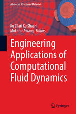 Engineering Applications Of Computational Fluid Dynamics 1st Edition Ku Zilati Ku Shaari