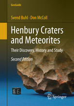 Henbury Craters And Meteorites Their Discovery History And Study 2nd Edition Svend Buhl