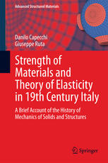 Strength Of Materials And Theory Of Elasticity In 19th Century Italy A Brief Account Of The History Of Mechanics Of Solids And Structures 1st Edition Danilo Capecchi