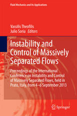 Instability And Control Of Massively Separated Flows Proceedings Of The International Conference On Instability And Control Of Massively Separated Flows Held In Prato Italy From 46 September 2013 1st Edition Vassilis Theofilis