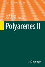 Polyarenes Ii 1st Edition Jay S Siegel Yaoting Wu Eds