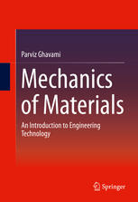 Mechanics Of Materials An Introduction To Engineering Technology 1st Edition Parviz Ghavami Auth