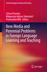 New Media And Perennial Problems In Foreign Language Learning And Teaching 1st Edition Liliana Piasecka