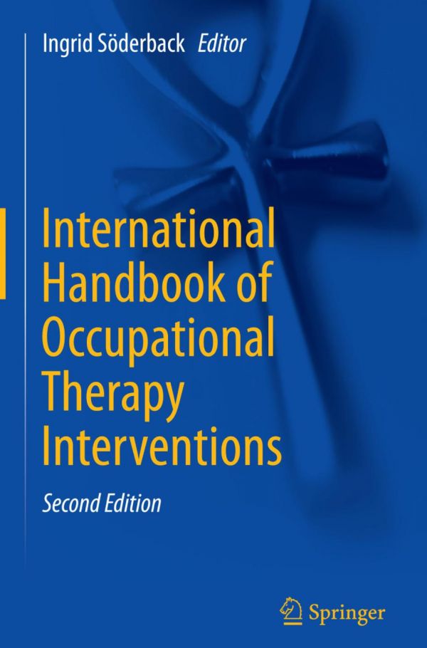 International Handbook Of Occupational Therapy Interventions 2e 2nd Edition Ingrid Sderback