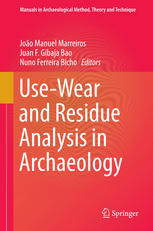 Usewear And Residue Analysis In Archaeology 1st Edition Joo Manuel Marreiros