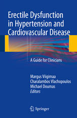 Erectile Dysfunction In Hypertension And Cardiovascular Disease A Guide For Clinicians 1st Edition Margus Viigimaa
