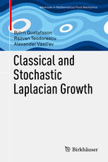 Classical And Stochastic Laplacian Growth 1st Edition Bjrn Gustafsson