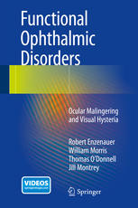 Functional Ophthalmic Disorders Ocular Malingering And Visual Hysteria 1st Edition Robert Enzenauer