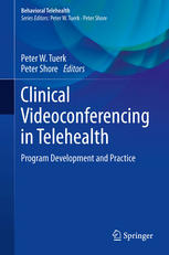 Clinical Videoconferencing In Telehealth Program Development And Practice 1st Edition Peter W Tuerk