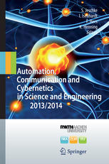 Automation Communication And Cybernetics In Science And Engineering 20132014 1st Edition Sabina Jeschke