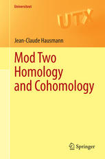 Mod Two Homology And Cohomology 1st Edition Jeanclaude Hausmann Auth