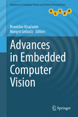 Advances In Embedded Computer Vision 1st Edition Branislav Kisaanin