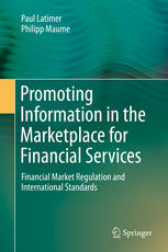 Promoting Information In The Marketplace For Financial Services Financial Market Regulation And International Standards 1st Edition Paul Latimer