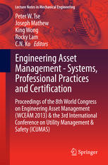 Engineering Asset Management Systems Professional Practices And Certification Proceedings Of The 8th World Congress On Engineering Asset Management Wceam 2013 The 3rd International Conference On Utility Management Safety Icumas 1st Edition Peter W Tse