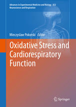 Oxidative Stress And Cardiorespiratory Function 1st Edition Mieczyslaw Pokorski Eds