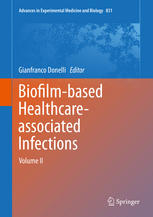 Biofilmbased Healthcareassociated Infections Volume Ii 1st Edition Gianfranco Donelli Eds
