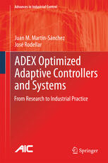 Adex Optimized Adaptive Controllers And Systems From Research To Industrial Practice 1st Edition Juan M Martínsánchez
