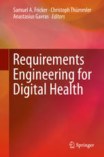 Requirements Engineering For Digital Health 1st Edition Samuel A Fricker