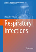 Respiratory Infections 1st Edition Mieczyslaw Pokorski Eds