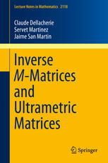 Inverse Mmatrices And Ultrametric Matrices 1st Edition Claude Dellacherie