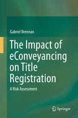 The Impact Of Econveyancing On Title Registration A Risk Assessment 1st Edition Gabriel Brennan Auth