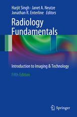 Radiology Fundamentals Introduction To Imaging Technology 5th Edition Harjit Singh