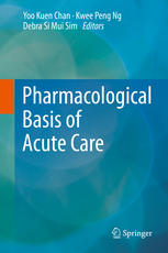 Pharmacological Basis Of Acute Care 1st Edition Yoo Kuen Chan