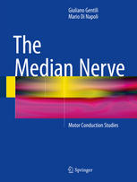 The Median Nerve Motor Conduction Studies 1st Edition Giuliano Gentili