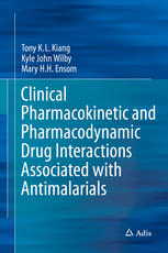Clinical Pharmacokinetic And Pharmacodynamic Drug Interactions Associated With Antimalarials 1st Edition Tony Kl Kiang