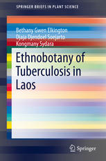Ethnobotany Of Tuberculosis In Laos 1st Edition Bethany Gwen Elkington