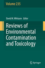 Reviews Of Environmental Contamination And Toxicology Volume 235 1st Edition David M Whitacre Eds