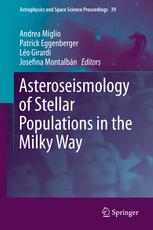 Asteroseismology Of Stellar Populations In The Milky Way 1st Edition Andrea Miglio