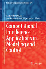 Computational Intelligence Applications In Modeling And Control 1st Edition Ahmad Taher Azar