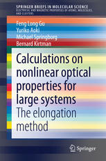 Calculations On Nonlinear Optical Properties For Large Systems The Elongation Method 1st Edition Feng Long Gu