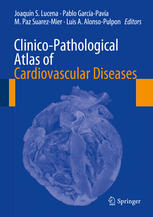 Clinicopathological Atlas Of Cardiovascular Diseases 1st Edition Joaqun S Lucena