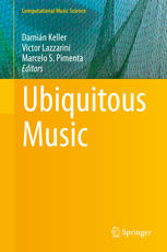 Ubiquitous Music 1st Edition Damin Keller Victor Lazzarini
