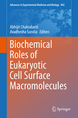 Biochemical Roles Of Eukaryotic Cell Surface Macromolecules 1st Edition Abhijit Chakrabarti