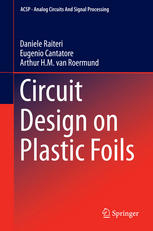 Circuit Design On Plastic Foils 1st Edition Daniele Raiteri Eugenio Cantatore